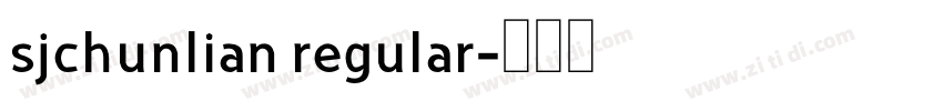sjchunlian regular字体转换